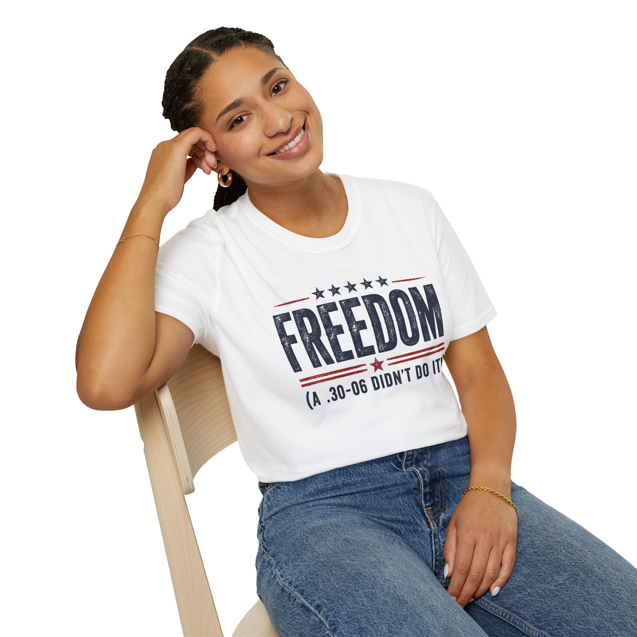 Freedom .30-06 Didn't Do It Patriotic Graphic T-Shirt USA Unisex Tee